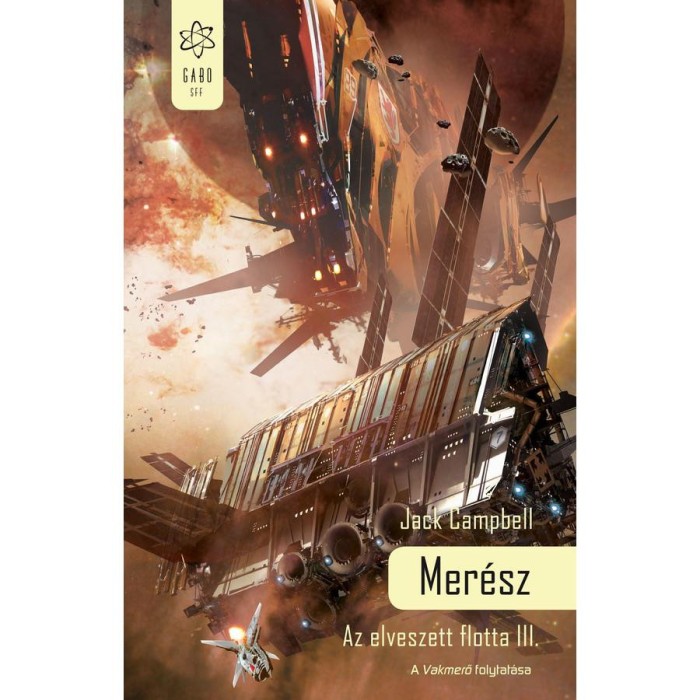 Mer&eacute;sz - Az elveszett flotta III. - Jack Campbell