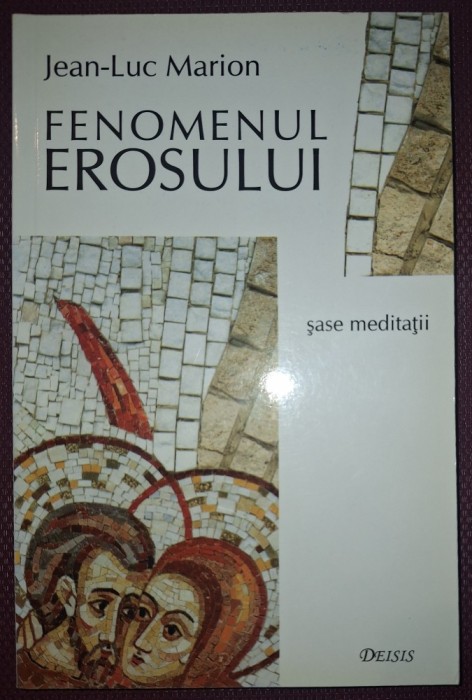 JEAN-LUC MARION - FENOMENUL EROSULUI