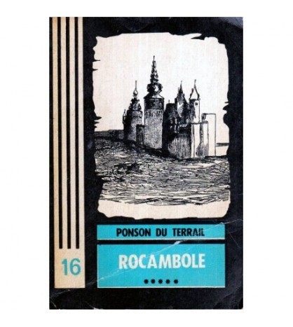 Ponson du Terrail - Rocambole - &quot;Clubul valetilor de cupa&quot; vol. V