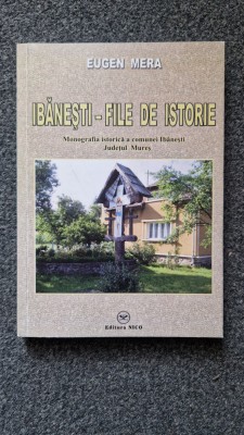 IBANESTI - FILE DE ISTORIE - Eugen Mera foto