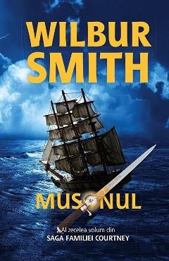 Wibur Smith - Musonul ( SAGA FAMILIEI CORTNEY # 10 ) foto