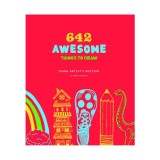 642 Awesome Things to Draw: Young Artist's Edition
