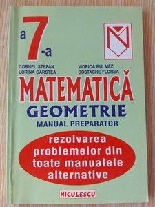 Matematica clasa a 7-a Geometrie Manual preparator- Cornel Stefan, Lorina Carstea foto