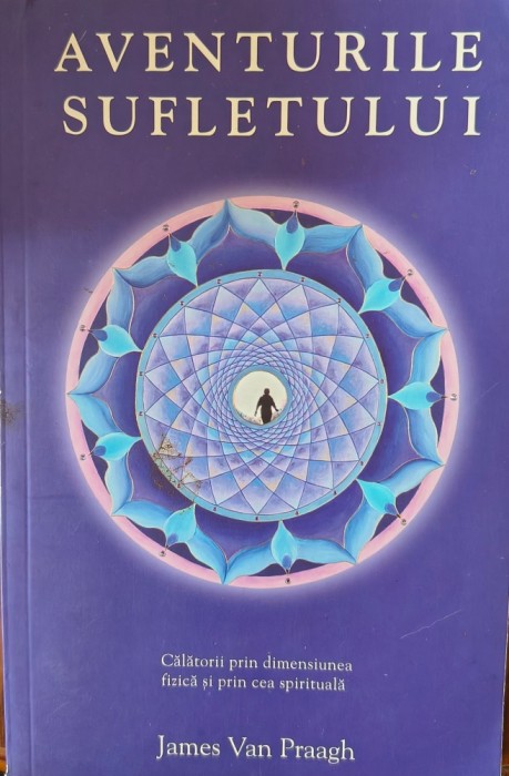 James Van Praagh - Aventurile sufletului