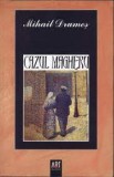 CAZUL MAGHERU - MIHAIL DRUMES