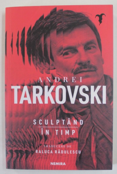 ANDREI TARKOVSKI , SCULPTAND IN TIMP , EDITIA A II - A , 2024