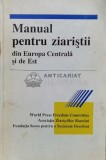 Cumpara ieftin Manual pentru ziaristii din europa centrala si de est - 1992 - Colectiv (XX1021)