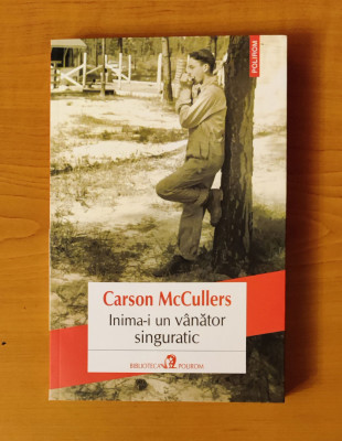 Carson McCullers - Inima-i un v&amp;acirc;nător singuratic foto