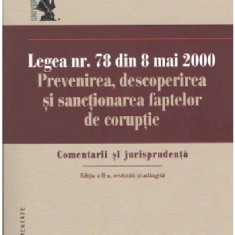 Legea nr. 78 din 8 mai 2000. Prevenirea, descoperirea si sanctionarea faptelor de coruptie | Dorin Ciuncan