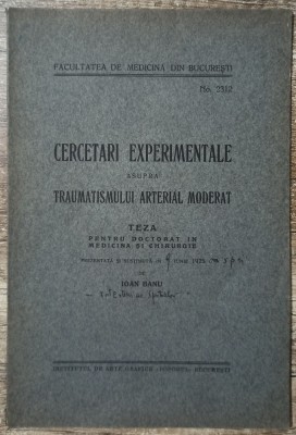 Cercetari experimentale asupra traumatismului arterial moderat - Ioan Banu foto