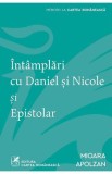Intamplari cu Daniel si Nicole si Epistolar - Mioara Apolzan, Grupul Art