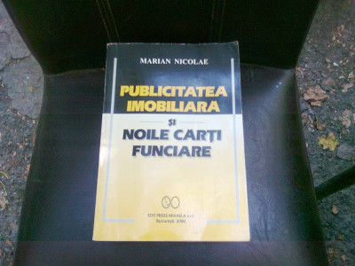 PUBLICITATEA IMOBILIARA SI NOILE CARTI FUNCIARE - MARIAN NICOLAE foto