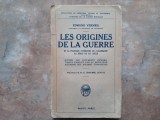 Les Origines De La Guerre Et La Politique Exterieure De L'allemagne Au Debut Du Xx Siecle - Edmond Vermeil, 1926