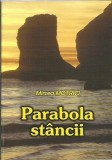 AMS* - MOTRICI MIRCEA - PARABOLA STANCII (CU AUTOGRAF)