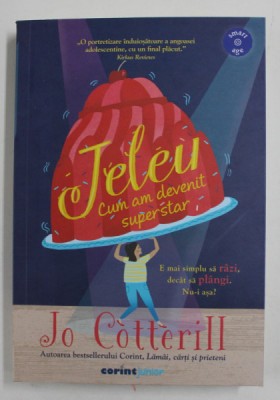 JELEU , CUM AM DEVENIT SUPERSTAR de JO COTTERILL , 2022 foto