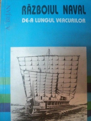 RAZBOIUL NAVAL DE-A LUNGUL VEACURILOR de ANTON BEJAN , 1994 foto