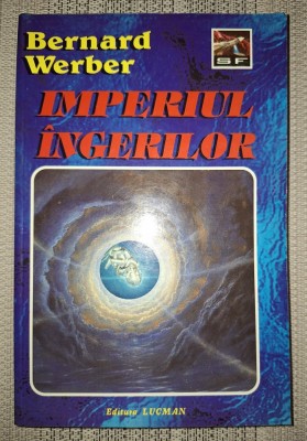 Bernard Werber&amp;nbsp;-&amp;nbsp;Imperiul ingerilor foto