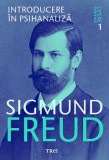 Cumpara ieftin Introducere in psihanaliza. Opere esentiale. Volumul 1/Sigmund Freud, Trei