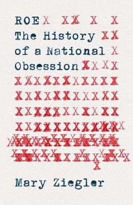 Roe: The History of a National Obsession foto