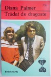 Tradat de dragoste - Diana Palmer, Roman de dragoste