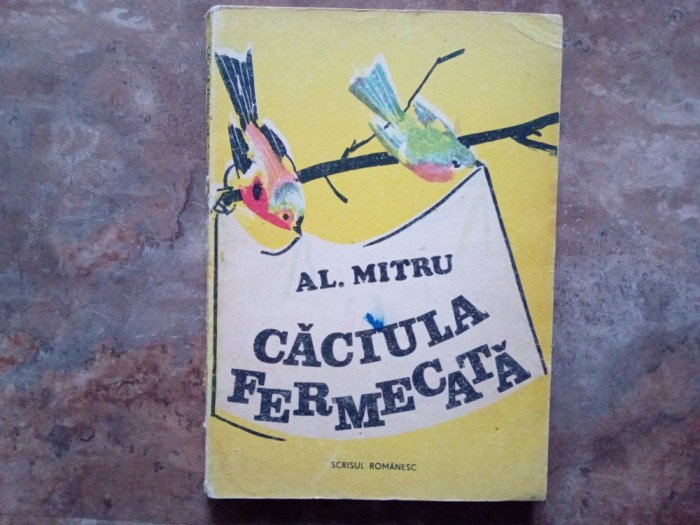 Caciula Fermecata - Alexandru Mitru 1989