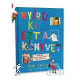 Ny&iacute;rd ki ezt a k&ouml;nyvet - Keri Smith