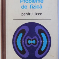 PROBLEME DE FIZICA PENTRU LICEE de LUCIA CONSTANTINESCU...OVIDIU CONSTANTINESCU , 1971