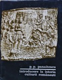 Introducere la istoria culturii rom&acirc;nești - 1969 - P. P. Panaitescu (@P47)