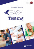 Easy Testing - Dr. Bat&aacute;r Levente