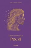 Poezii (colectia Mari clasici ai literaturii) - Mihai Eminescu