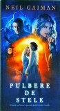 Neil Gaiman - Pulbere de stele