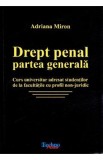 Drept penal. Partea generala - Adriana Miron