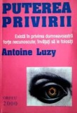 Puterea privirii - Antoine Luzy