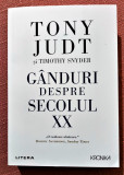 Cumpara ieftin Ganduri despre secolul XX. Editura Litera, 2021 - Tony Judt, Timothy Snyder