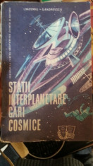 Statii interplanetare, gari cosmice &amp;amp;#8211; I. Pascaru foto