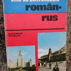 Gheorghe Nicolae - Ghid de conversatie roman-rus (1981)