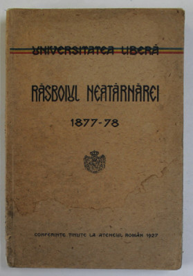 RASBOIUL NEATARNAREI 1877-78 . CONFERINTE TINUTE LA ATENEUL ROMAN (1927) ,PREZINTA HALOURI DE APA foto
