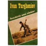 Ivan Sergheievici Turgheniev - Povestirile unui vanator - 110062