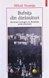 Cumpara ieftin Bufnița din dăr&acirc;mături. Insomnii teologice &icirc;n Rom&acirc;nia postcomunistă - 2008 - Mihail Neamțu (@R109)