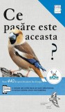 Cumpara ieftin Ce Pasare Este Aceasta?, Volker Dierschke - Editura Casa