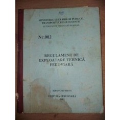 Regulament de exploatare tehnica feroviara nr. 002