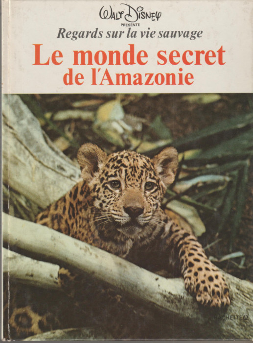 Le monde secret de l&#039;Amazonie (lb. franceza)
