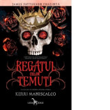 Regatul celor Temuti (hardcover) - Kerri Maniscalco, Simona Stefana Stoica