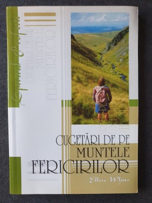 Cugetari de pe Muntele Fericirilor, Ellen G. White, 2003, 131 pag, stare f buna foto