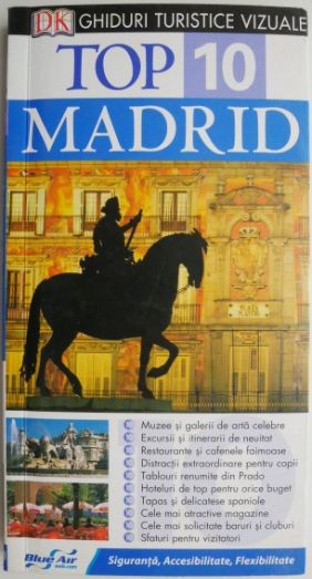 Top 10 Madrid (Ghiduri turistice vizuale)