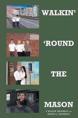 Walkin&#039; &#039;Round the Mason