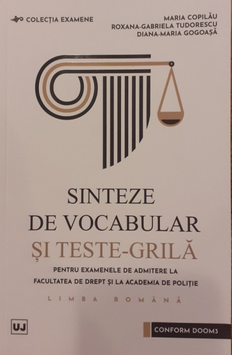 Sinteze de vocabular si teste grila pentru examenele de admitere la Facultatea de Drept si la Academia de Politie Limba romana