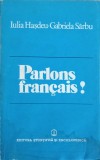PARLONS FRANCAIS!-IULIA HASDEU, GABRIELA SARBU-279555