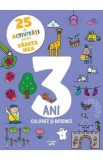 25 de activitati pentru varsta mea: 3 ani. Colorez si desenez
