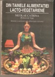 Din tainele alimentatiei lacto-vegetariene-Nicolae Catrina